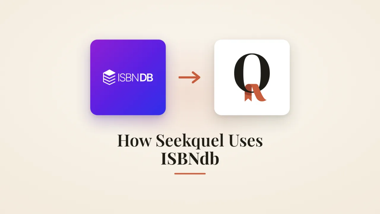 How Seekquel Uses ISBNdb for Edition-Level Book Data