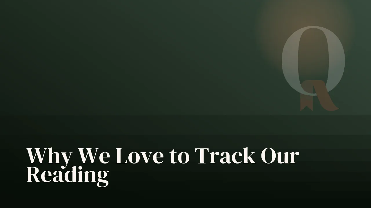 Why We Love to Track Our Reading
